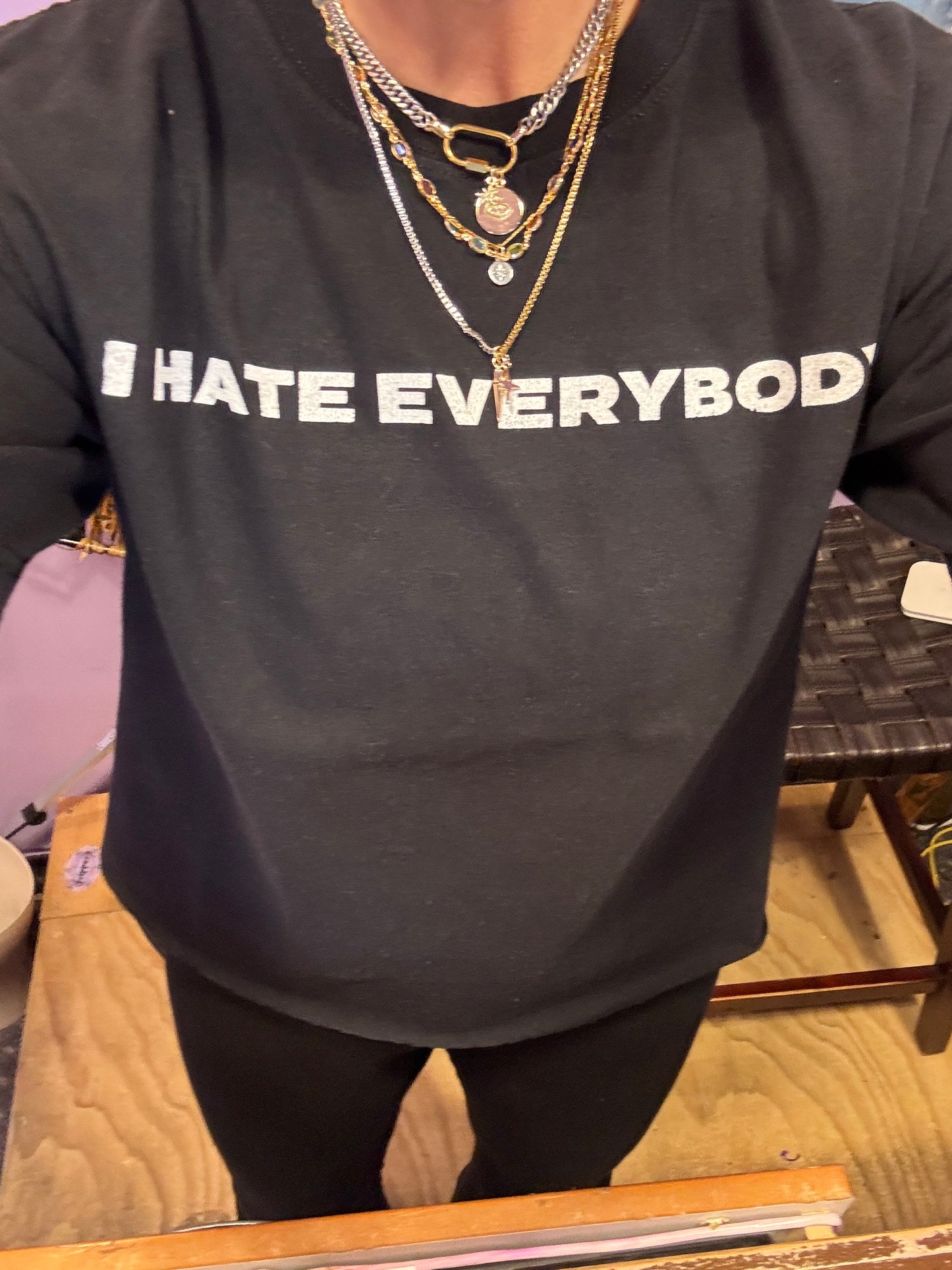 I HATE EVERYBODY TEE