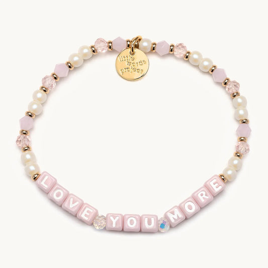 LITTLE WORDS PROJECT LOVE YOU MORE BRACELET